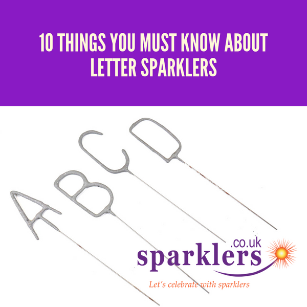 10-Things-You-Must-Know-About-Letter-Sparklers -image