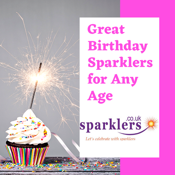 Great Birthday Sparklers for Any Age