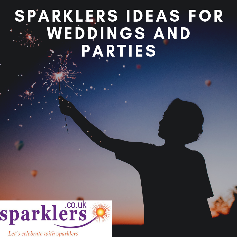 Sparklers Ideas for Weddings and Parties