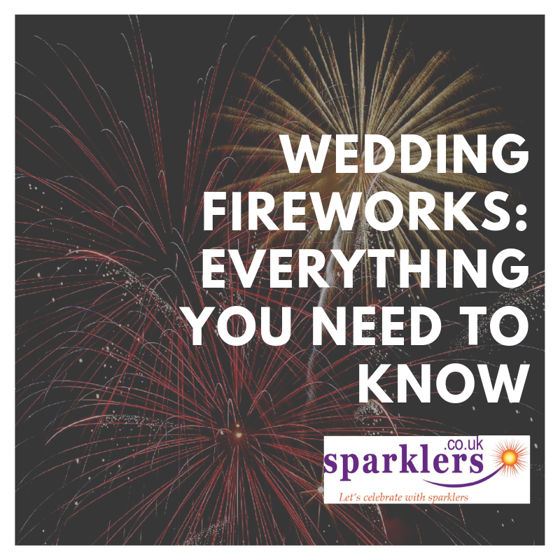 Wedding fireworks: everything you need to know