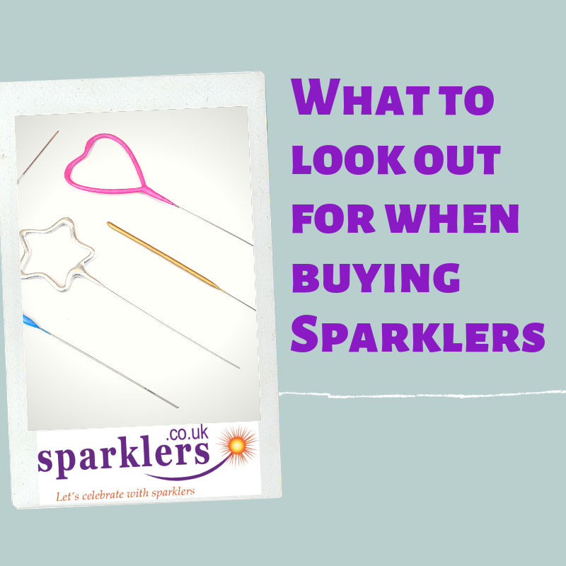 What to look out for when buying Sparklers